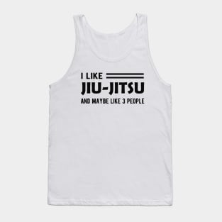 Jiu Jitsu - I like jiu-jitsu and may like 3 people Tank Top